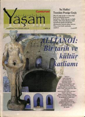 Cumhuriyet Gazetesi Yaşam Eki 28 Eylül 2010 - Allianoi Bir Tarih Ve Kültür Katliamı GZ96568 - 1