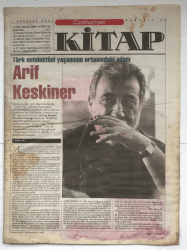 Cumhuriyet Kitap Gazetesi 7 Ağustos 2003 - Türk Entelektüel Yaşamının Ortasındaki Adam Arif Keskiner GZ5251 - 2