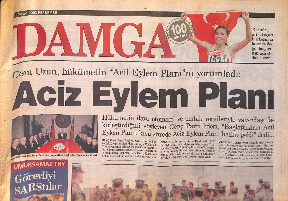Damga Gazetesi 3 Nisan 2003 - Gül Sunal İçin 3 Yıl Hapis İstendi - Amerika Irak'ta Bir Türlü İstediğini Alamadı GZ158606 - 1