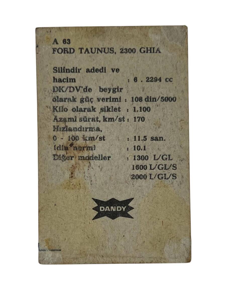 DANDY Sakızı Otomobiller Serisi -FORD TAUNS 2300 GHIA - No A 63 # SKZ11706 - 2