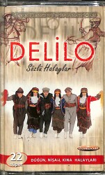 Delilo - Sözlü Halaylar Kaset (İkinci El) KST28365 - 1
