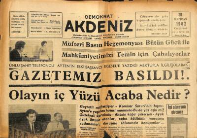 Demokrat Akdeniz Gazetesi 30 Haziran 1962 - Müfteri Basın Hegemonyası Bütün Gücü İle Mahkûmiyetimizi Temin İçin Çabalıyorlar GZ117311 - 1