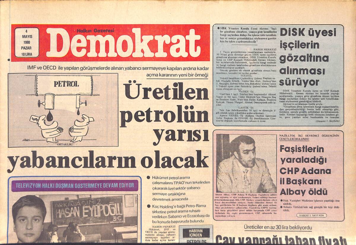 Demokrat Gazetesi 4 Mayıs 1980 - Ülkücü Akkuş'u Bir Faşistin Öldürdüğü Saptandı - Üretilen Petrolün Yarısı Yabancıların Olacak GZ156024 - 1