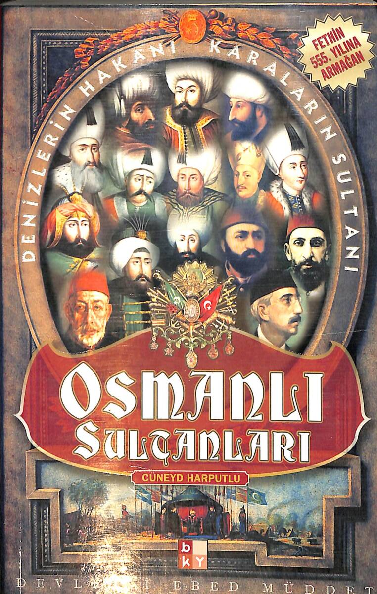 Denizlerin Hakanı Karaların Sultanı Osmanlı Sultanları NDR91810 - 1