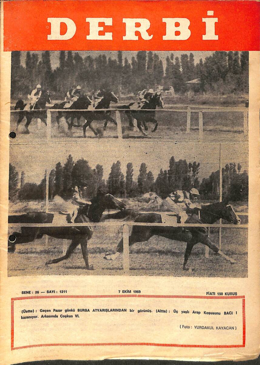 Derbi Dergisi Yarış Ve Spor Mecmuası 7 Ekim 1969 Sayı 1211 - Bursa Yarışları Yazıcılara Yaramadı NDR93230 - 1