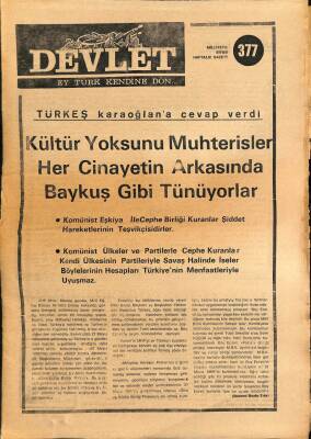 Devlet Haftalık Milliyetçi Siyasi Gazete Sayı377 25 Ocak 1977 Türkeş Karaoğlana Cevap Verdi Her Cinayetin Arkasında Baykuş Gibi Tünüyorlar GZ69288 - 1
