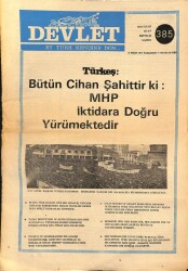 Devlet Haftalık Milliyetçi Siyasi Gazete Sayı385 21 Mart 1977 Türkeş Bütün Cihan Şahittir ki MHP İktidara Doğru Yürümektedir GZ69266 - 2