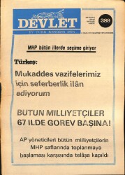 Devlet Haftalık Milliyetçi Siyasi Gazete Sayı389 18 Nisan 1977 MHP Bütün İllerde Seçime Giriyor Türkeş Mukaddes Vazifelerimiz İçin Seferberlik GZ69270 - 2