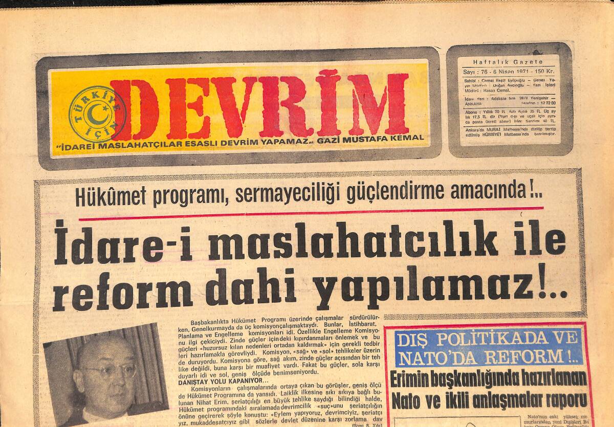 Devrim Gazetesi 6 Nisan 1971 - İdare-i Maslahatcılık İle Reform Dahi Yapılamaz - Erim Hükümetini Bekleyen Sınav GZ157160 - 1