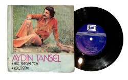 Aydın Tansel - Hiç Şansım Yok / Küçüğüm PLAK (10/7) PLK24333 - Gökçekoleksiyon