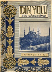 Din Yolu Dini ve İçtimai Dergi 15 MART 1956 CİLD1 - SAYI1 DRG964 - Gökçekoleksiyon