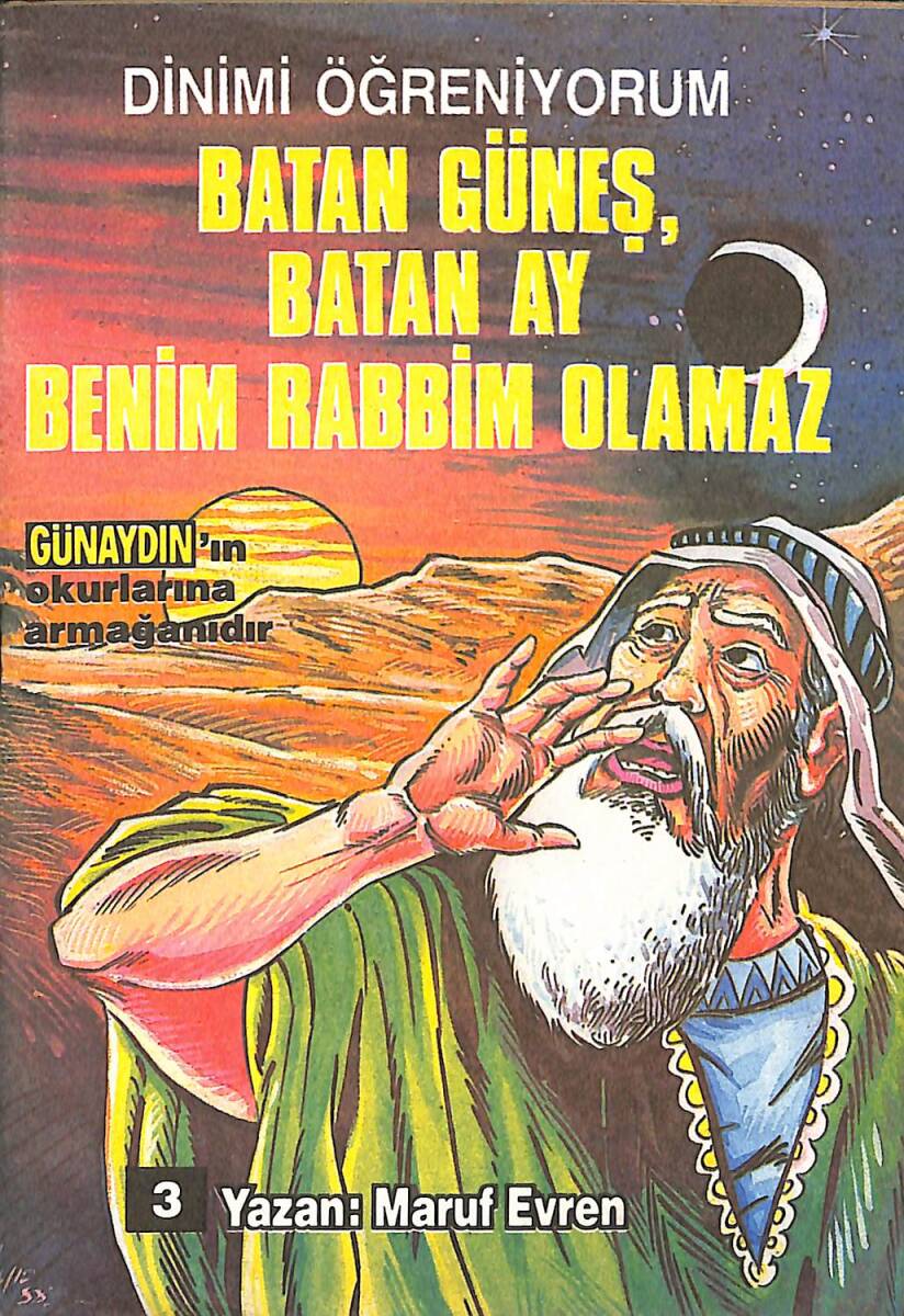Dinimi Öğreniyorum Batan Güneş Batan Ay Benim Rabbim Olamaz NDR99149 - 1