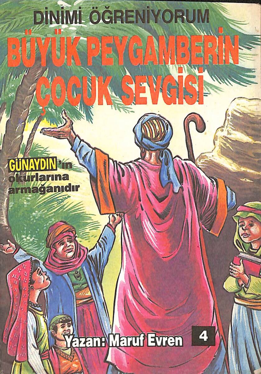 Dinimi Öğreniyorum Büyük Peygamberin Çocuk Sevgisi NDR99144 - 1