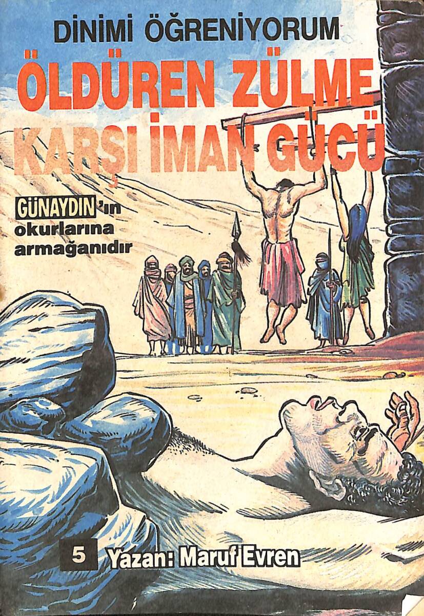 Dinimi Öğreniyorum Öldüren Zülme Karşı İman Gücü NDR99163 - 1