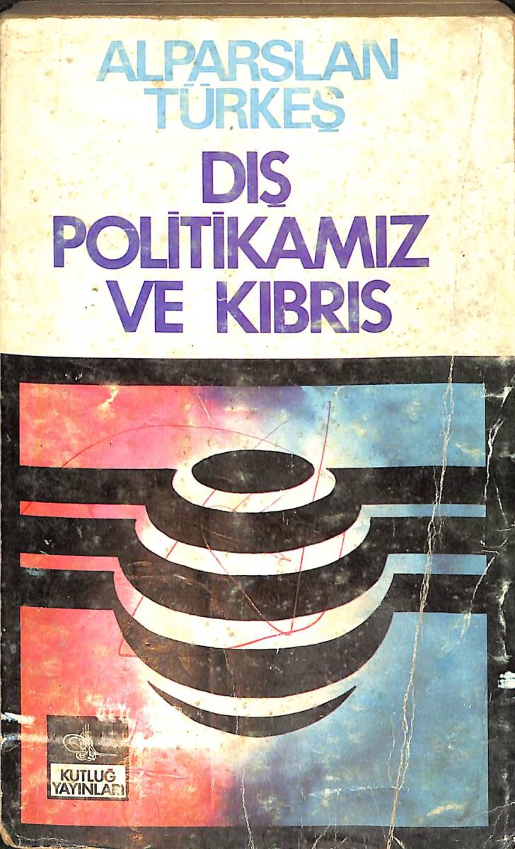 Dış Politikamız ve Kıbrıs NDR96344 - 1