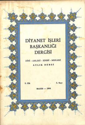 Diyanet İşleri Başkanlığı Dergisi 3.Cilt -5.Sayı - Mayıs 1964 NDR75944 - 1
