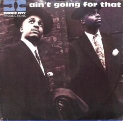 Dodge City Productions – Aint Going For That 1991 UK Hip Hop (109) PLK17427 - 1