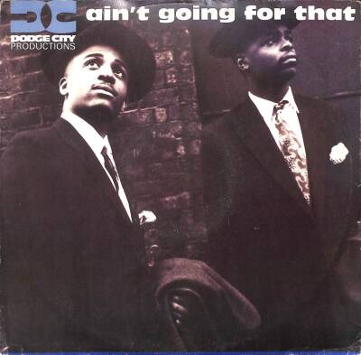 Dodge City Productions – Aint Going For That 1991 UK Hip Hop (109) PLK17427 - 1