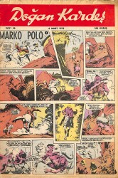 Doğan Kardeş Çizgi Roman Dergisi 6 Mart 1972 Sayı : 10 - Marko Polo - Cimi İle Timi NDR102170 - Gökçekoleksiyon