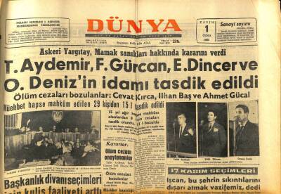 Dünya Gazetesi 1 Kasım 1963 - T. Aydemir , F. Gürcan , E. Dincer Ve O. Denizin İdamı Tasdik Edildi GZ80617 - 1