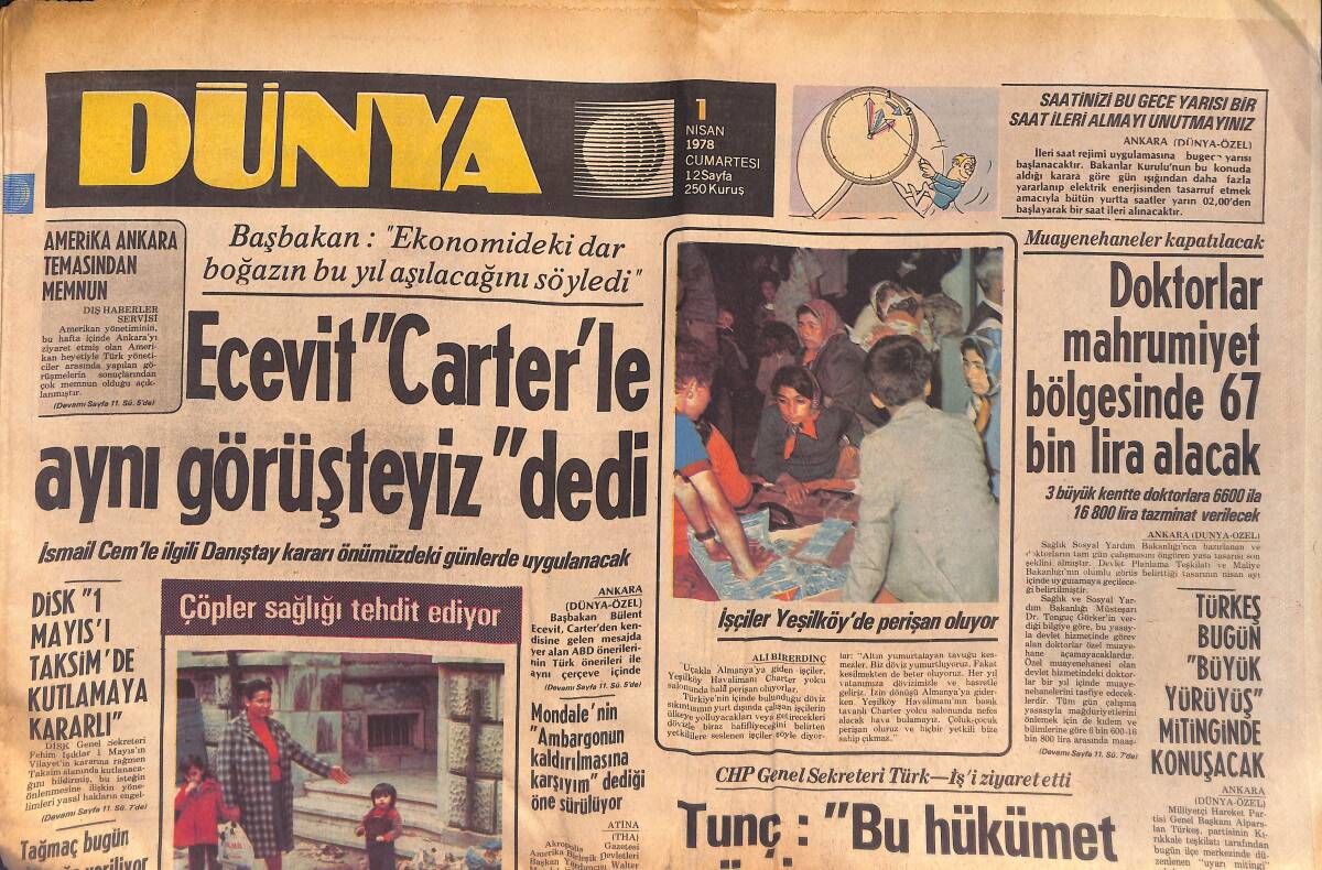 Dünya Gazetesi 1 Nisan 1978 - Carter'le Aynı Görüşteyiz - Türkeş Bugün Büyük Yürüyüş Mitinginde Konuşacak - Baba Hakkı Beşiktaş'a El Koydu GZ132484 - 1