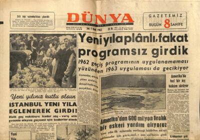 Dünya Gazetesi 1 Ocak 1963 - Amerikadan 600 Milyon Dolarlık Yardım Alıyoruz GZ68093 - 1