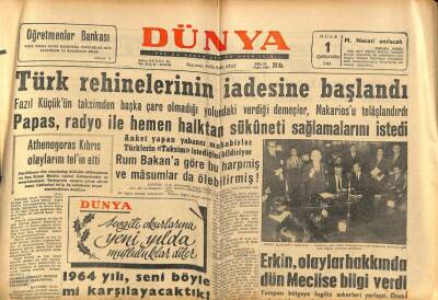 Dünya Gazetesi 1 Ocak 1964 - Türk Rehinelerinin İadesine Başlandı GZ82177 - 1