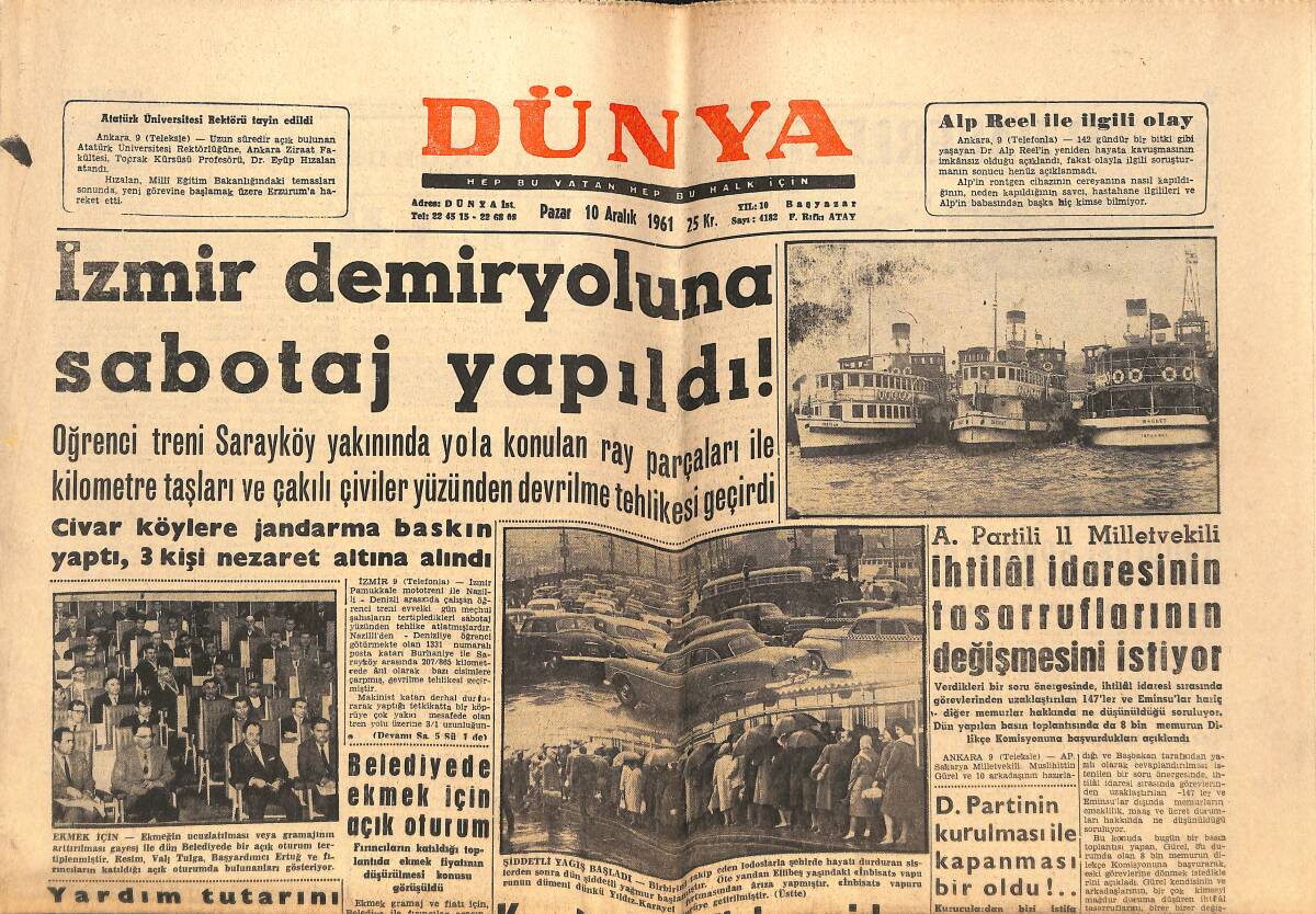 Dünya Gazetesi 10 Aralık 1961 - İzmir Demiryoluna Sabotaj Yapıldı ! - D. Partinin Kurulması İle Kapanması Bir Oldu GZ152468 - 1