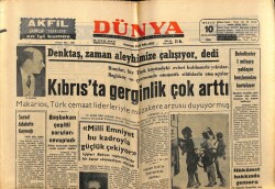 Dünya Gazetesi 10 Nisan 1965 - Rauf Denktaş,Zaman Aleyhimize Çalışıyor Dedi GZ59878 - 1