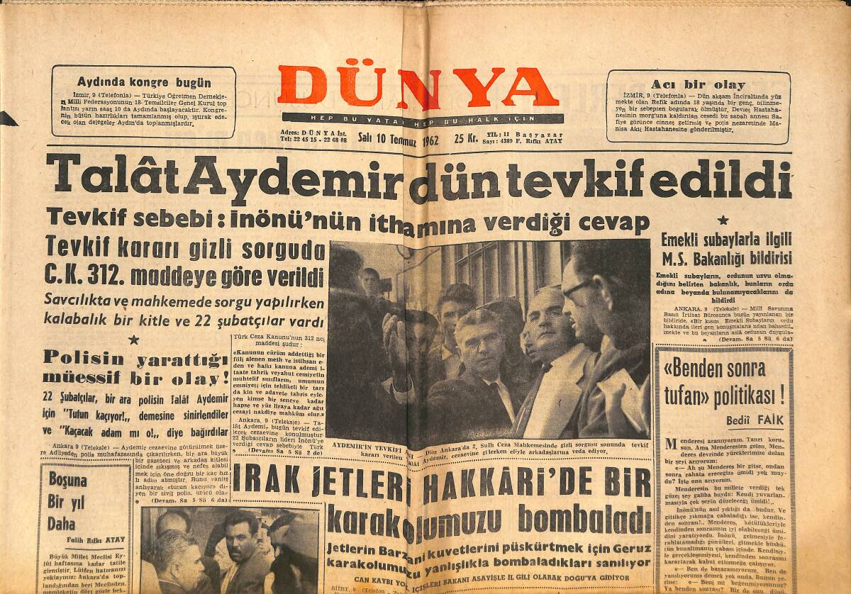 Dünya Gazetesi 10 Temmuz 1962 - Irak Jetleri Hakkari'de Bir Karakolumuzu Bombaladı - Talat Aydemir Dün Tevkif Edildi GZ151076 - 1