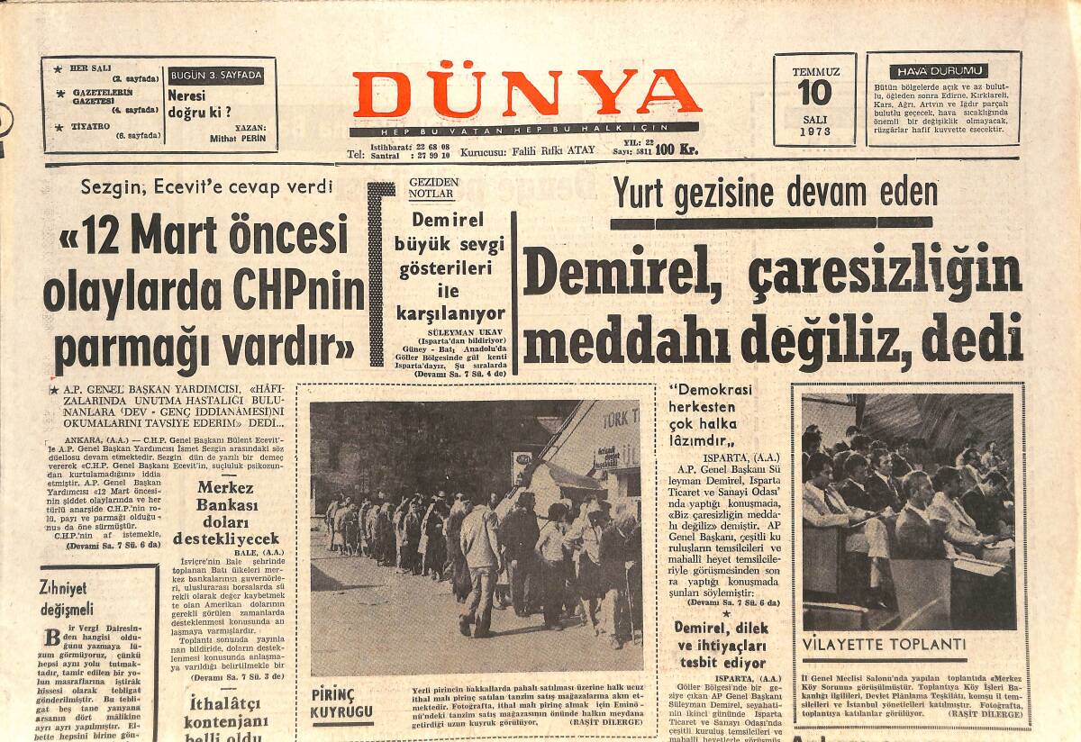 Dünya Gazetesi 10 Temmuz 1973 - Nejat Uygur - Demirel, Çaresizliğin Meddahı Değiliz Dedi GZ143652 - 1