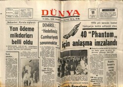 Dünya Gazetesi 11 Ağustos 1972 - 40 Phantom İçin Anlaşma İmzalandı GZ59953 - 2
