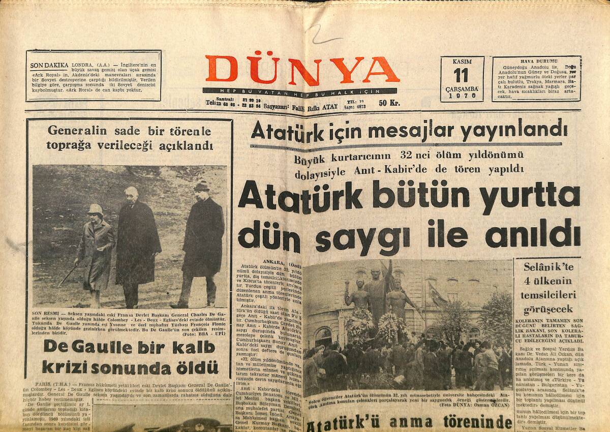 Dünya Gazetesi 11 Kasım 1970 - Atatürk Bütün Yurtta Dün Saygı İle Anıldı - De Gaulle Bir Kalp Krizi Sonunda Öldü GZ148111 - 1