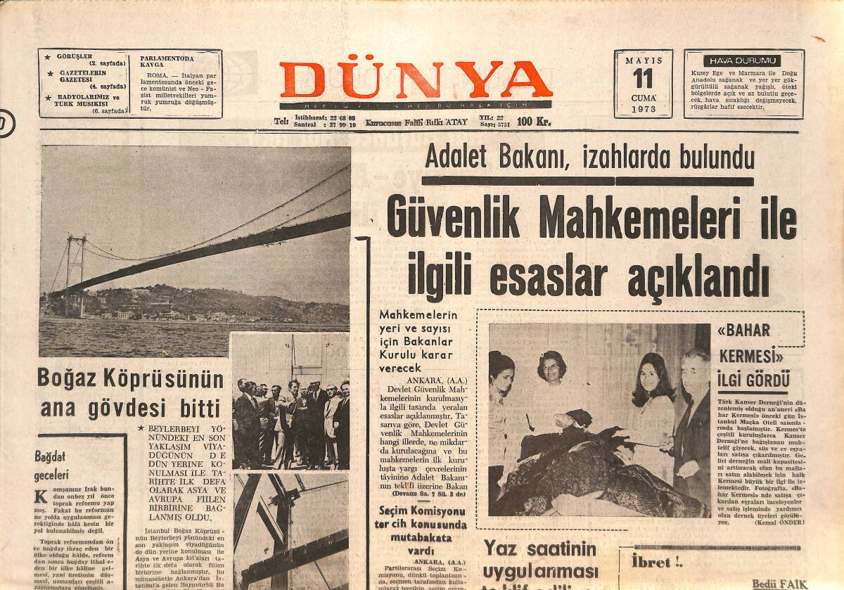 Dünya Gazetesi 11 Mayıs 1973 - Güvenlik Mahkemeleri İle İlgili Esaslar Açıklandı - Boğaz Köprüsünün Ana Gövdesi Bitti! GZ143793 - 1