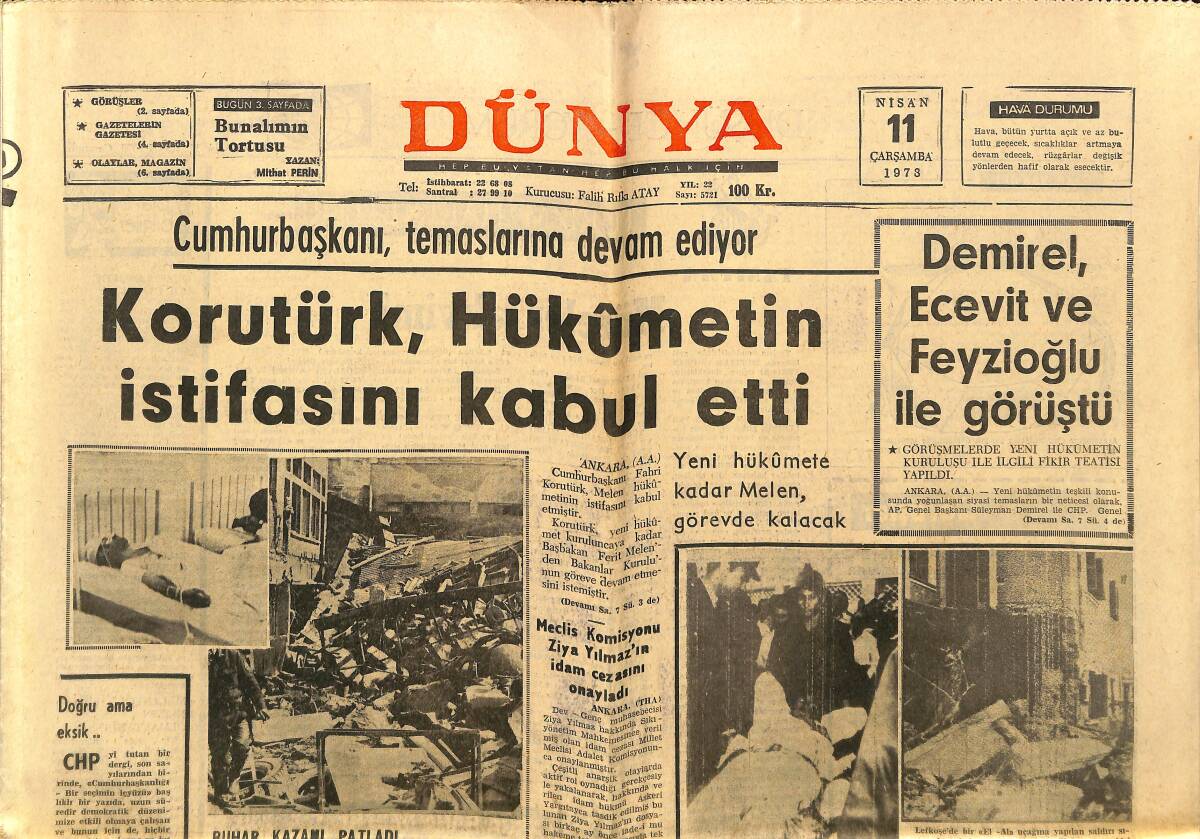 Dünya Gazetesi 11 Nisan 1973 - Korutürk , Hükümetin İstifasını Kabul Etti - Erdal İnönü İçin Savcılık Dava Açtı GZ148136 - 1