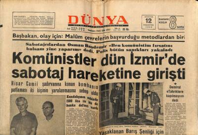 Dünya Gazetesi 12 Ağustos 1968 - Komünistler İzmirde Sabotaj Hareketine Girişti GZ68223 - 2