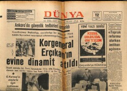 Dünya Gazetesi 12 Nisan 1971 - Korgeneral Erçıkanın Evine Dinamit Atıldı GZ61004 - 2