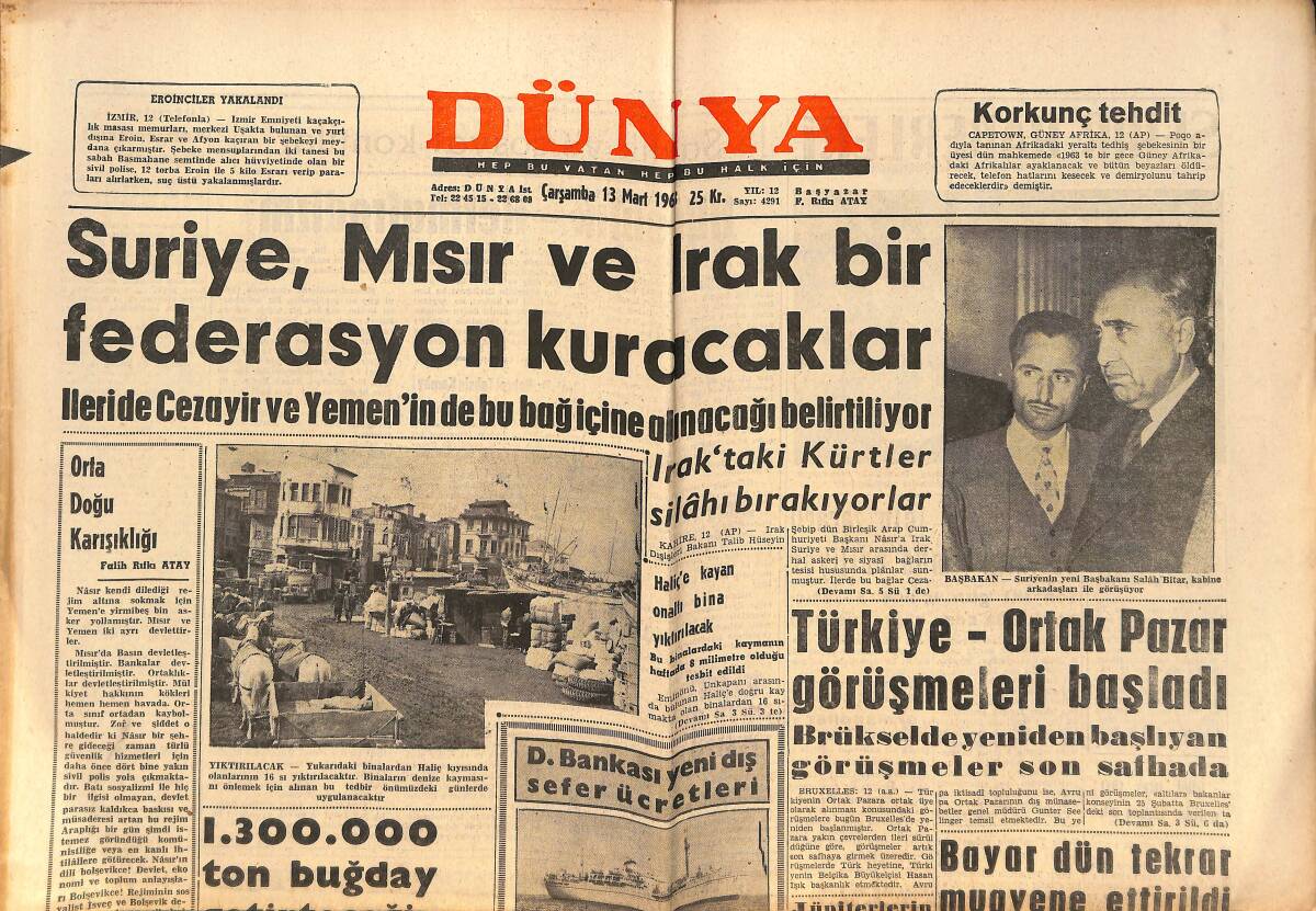 Dünya Gazetesi 13 Mart 1963 - Suriye , Mısır Ve Irak Bir Federasyon Kuracaklar - Şahın Bir Kızı Oldu GZ150516 - 1
