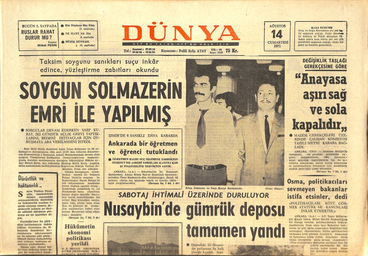Dünya Gazetesi 14 Ağustos 1971 - Soygun Solmazerin Emri İle Yapılmış! - Nusaybin'de Gümrük Deposu Tamamen Yandı! GZ143172 - 1
