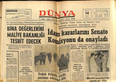 Dünya Gazetesi 14 Mart 1972 - İdam Kararlarını Senato Komisyonu Onayladı GZ61030 - 1