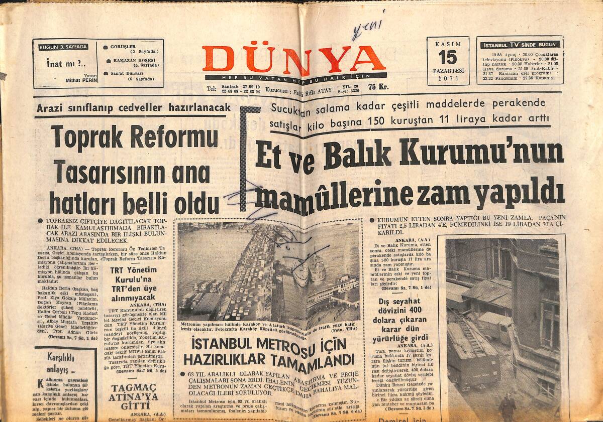 Dünya Gazetesi 15 Kasım 1971 - İstanbul Metrosu İçin Hazırlıklar Tamamlandı - Demirel İçin Soruşturma Komisyonu Bayramdan Ertesi Kurulacak GZ151081 - 1
