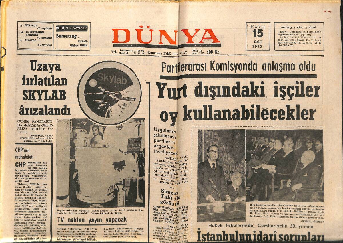 Dünya Gazetesi 15 Mayıs 1973 - Uzaya Fırlatılan Skylab Arızalandı - Yurt Dışındaki İşçiler Oy Kullanabilecekler GZ149244 - 1