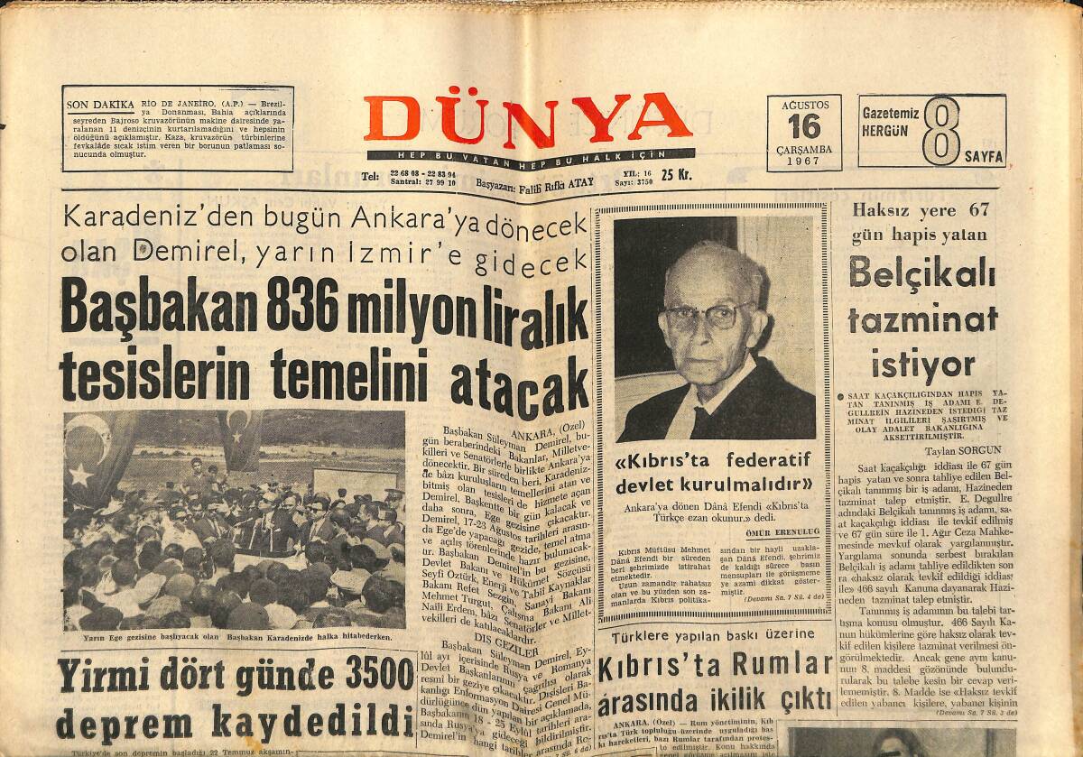 Dünya Gazetesi 16 Ağustos 1967 - Başbakan Demirel 836 Milyon Liralık Tesislerin Temelini Atacak GZ152207 - 1