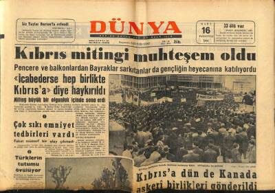 Dünya Gazetesi 16 Mart 1964 - Kıbrıs Mitingi Muhteşem Oldu GZ68172 - 2