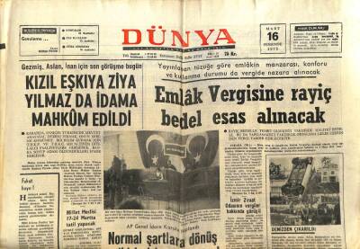 Dünya Gazetesi 16 Mart 1972 - Kızıl Eşkıya Ziya Yılmaz da İdama Mahkum Edildi GZ68108 - 1