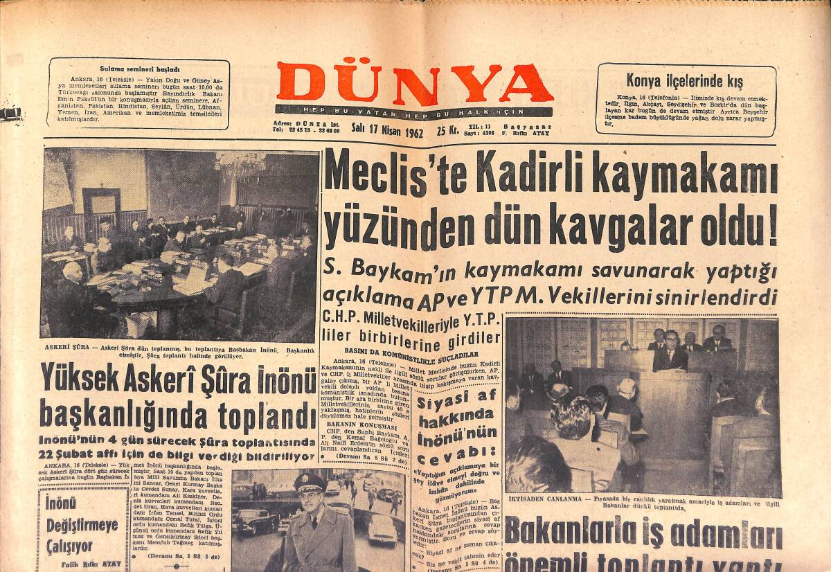 Dünya Gazetesi 17 Nisan 1962 - Yüksek Askeri Şura İnönü Başkanlığında Toplandı - Meclis'te Kadirli Kaymakamı Yüzünden Dün Kavgalar Oldu GZ149597 - 1