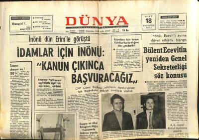 Dünya Gazetesi 18 Mart 1972 - İdamlar İçin İnönü Kanun Çıkınca Başvuracağız GZ68109 - 1