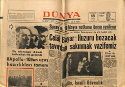 Dünya Gazetesi 18 Mayıs 1969 - Celal Bayar Huzuru Bozacak Tavırdan Sakınmak Vazifemiz GZ61061 - 1