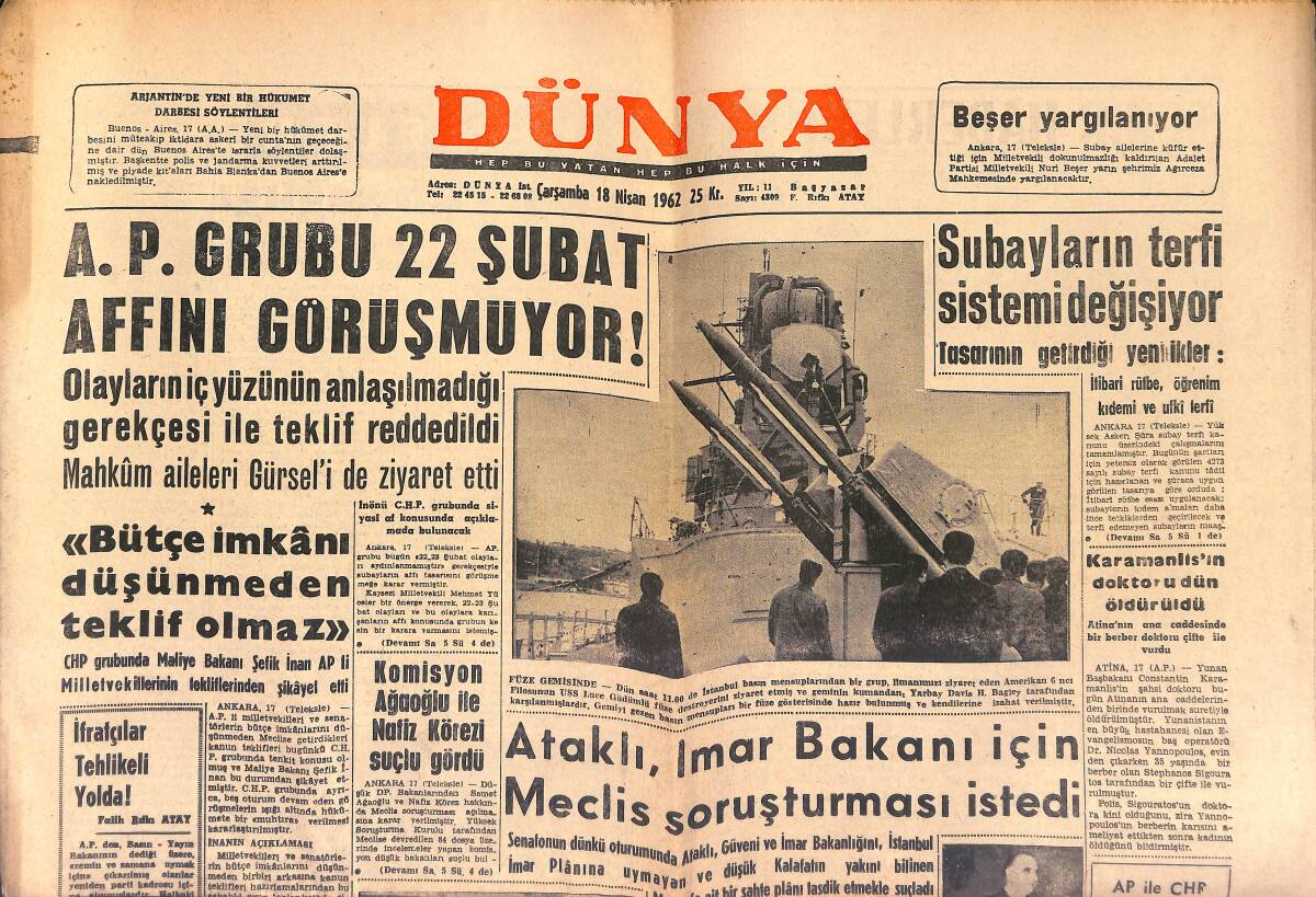 Dünya Gazetesi 18 Nisan 1962 - Eminsular İnönü'yü Dün Ziyaret Ettiler - Karamanlis'in Doktoru Dün Öldürüldü GZ149594 - 1