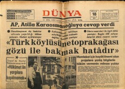 Dünya Gazetesi 18 Nisan 1971 - Türk Köylüsüne Toprak Ağası Gözü İle Bakmak Hatadır GZ68313 - 1